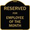 Signmission Designer Series-Reserved For Employee Of Month Black & Gold Alum, 18" x 18", BG-1818-9907 A-DES-BG-1818-9907 - alternate 1